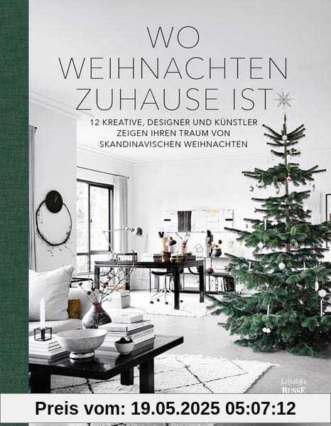 Wo Weihnachten zuhause ist. Skandinavisches Design zu Weihnachten: 12 Kreative, Designer und Künstler zeigen ihren Traum von skandinavischen ... und skandinavischen Weihnachtstraditionen