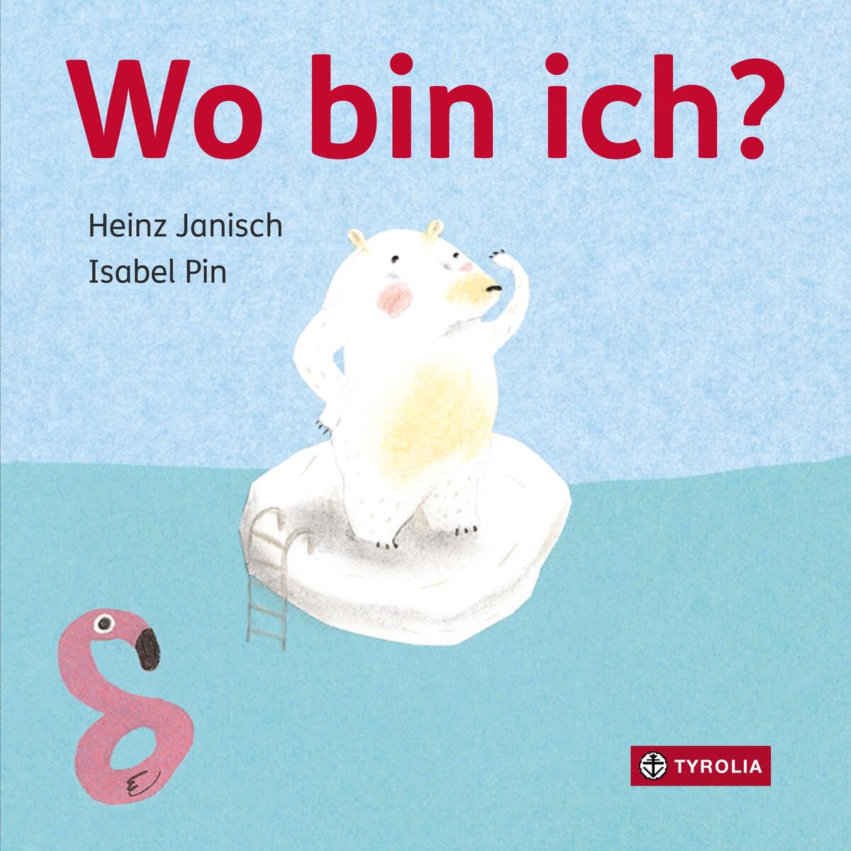 Wo bin ich? von Tyrolia Verlagsanstalt Gm