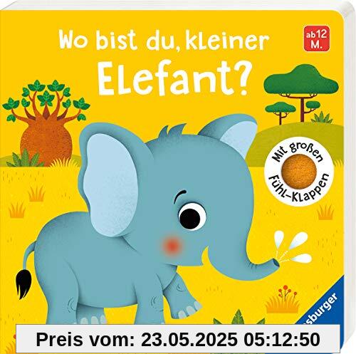 Wo bist du, kleiner Elefant?: Mit großen Fühlklappen