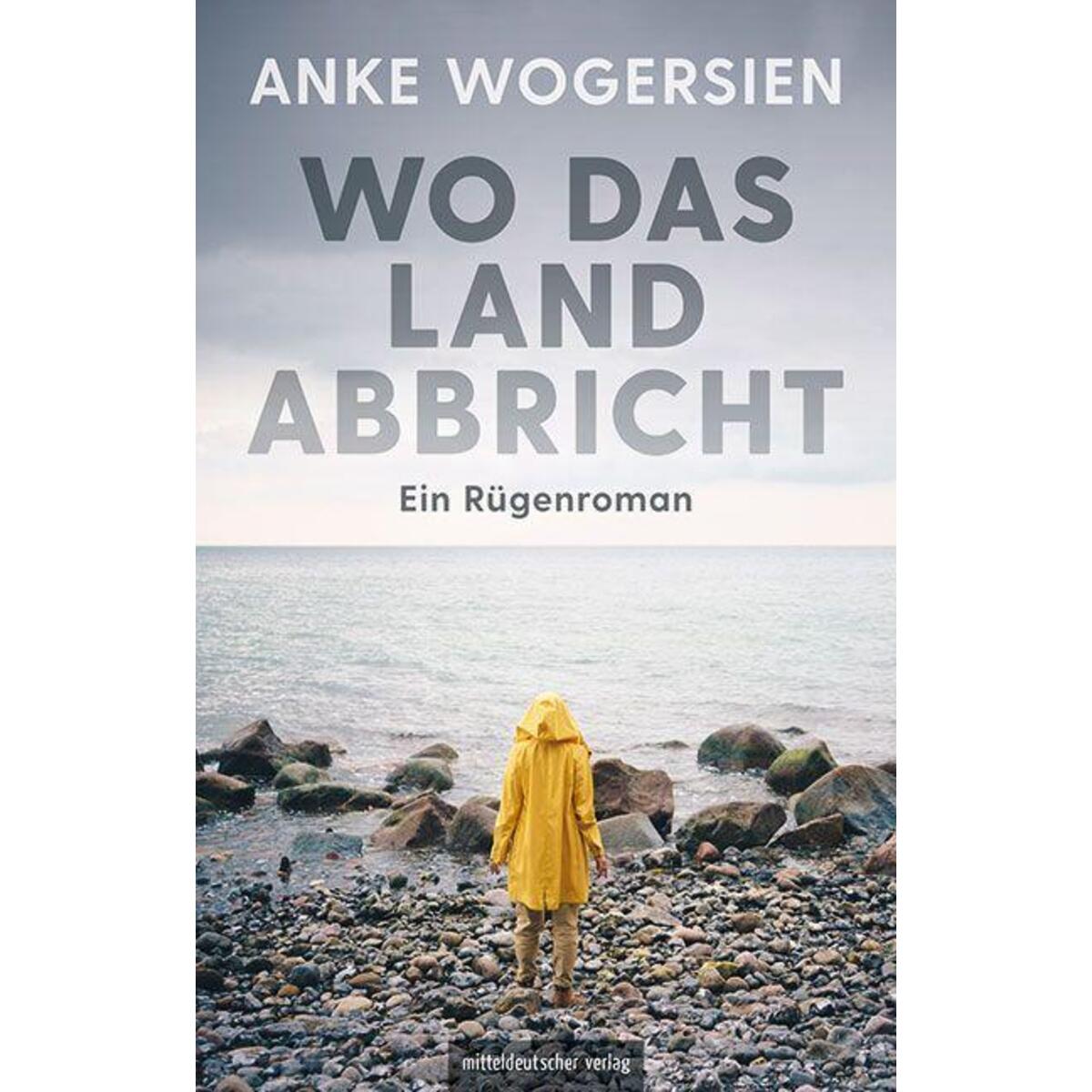 Wo das Land abbricht von Mitteldeutscher Verlag