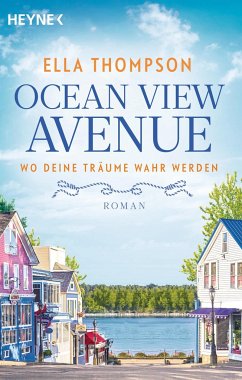 Wo deine Träume wahr werden / Ocean View Avenue Bd.1 von Heyne
