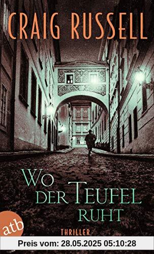 Wo der Teufel ruht: Thriller