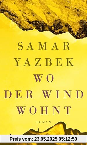 Wo der Wind wohnt: Roman