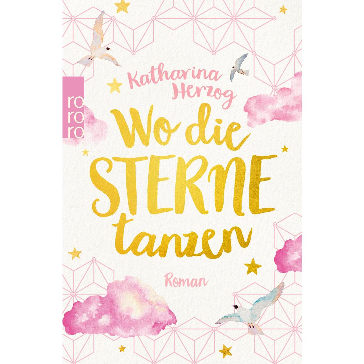 Wo die Sterne tanzen von Rowohlt Taschenbuch