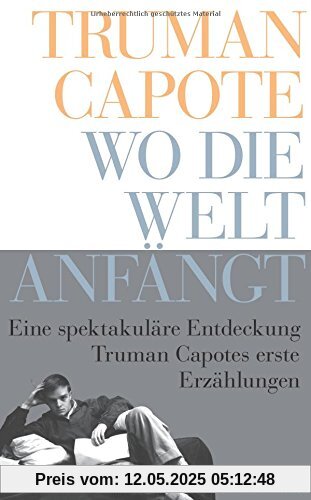 Wo die Welt anfängt: Erste Erzählungen