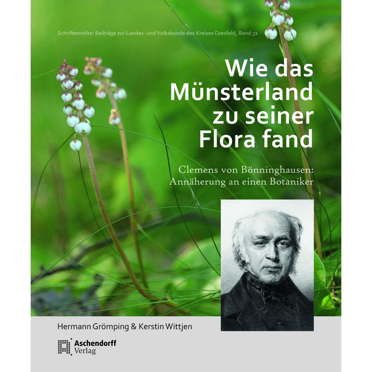 Wie das Münsterland zu seiner Flora fand von Aschendorff Verlag