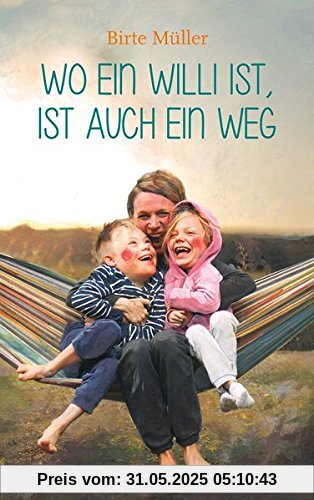 Wo ein Willi ist, ist auch ein Weg Wo ein Willi ist, ist auch ein Weg
