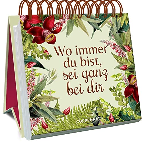 Wo immer du bist, sei ganz bei dir (Großes Spiralaufstellbuch)