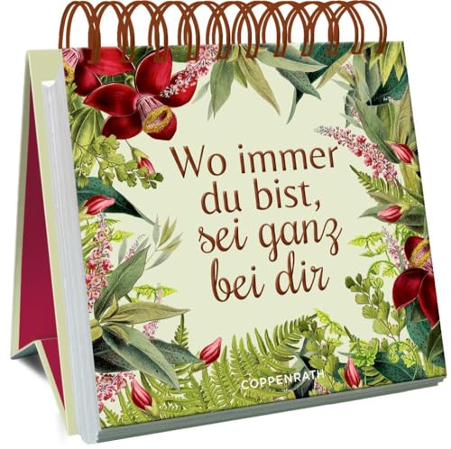 Wo immer du bist, sei ganz bei dir (Großes Spiralaufstellbuch)