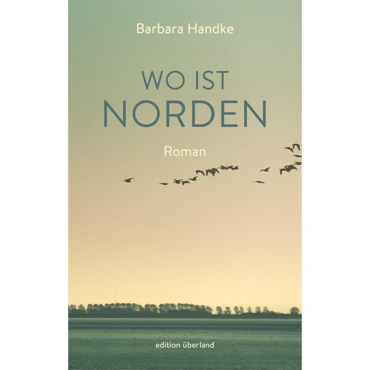 Wo ist Norden von Edition Überland