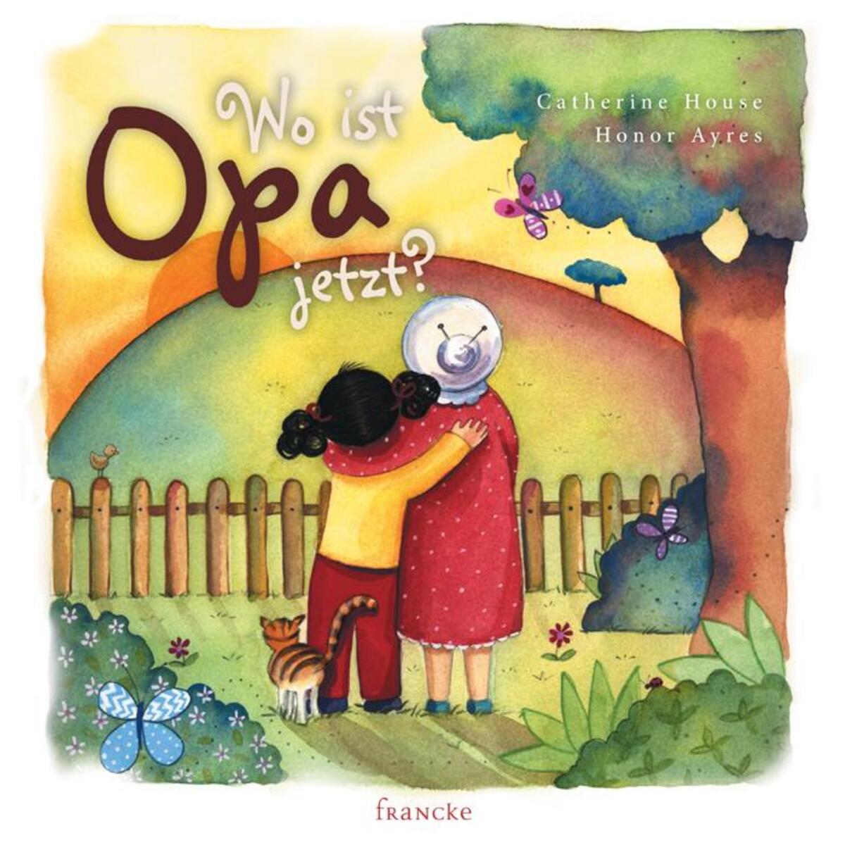 Wo ist Opa jetzt? von Francke-Buch GmbH