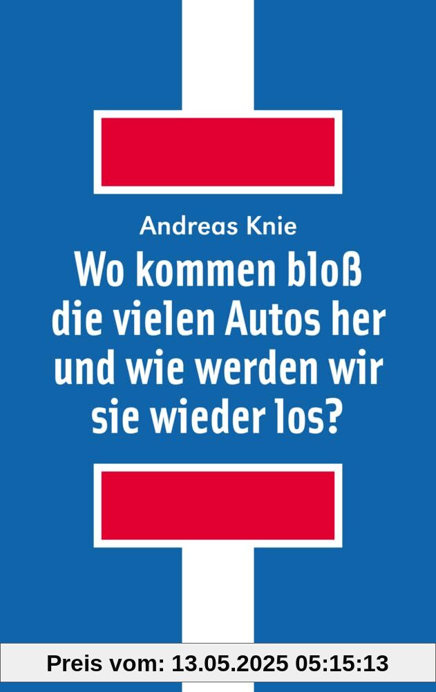 Wo kommen bloß die vielen Autos her und wie werden wir sie wieder los?