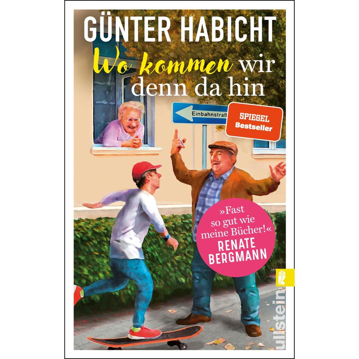 Wo kommen wir denn da hin Wo kommen wir denn da hin von Ullstein Taschenbuchvlg.