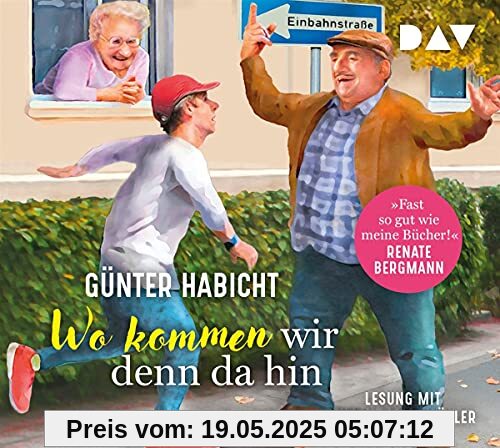 Wo kommen wir denn da hin. Der Offline-Opa sorgt für Ordnung: Lesung mit Gustav Peter Wöhler (4 CDs)