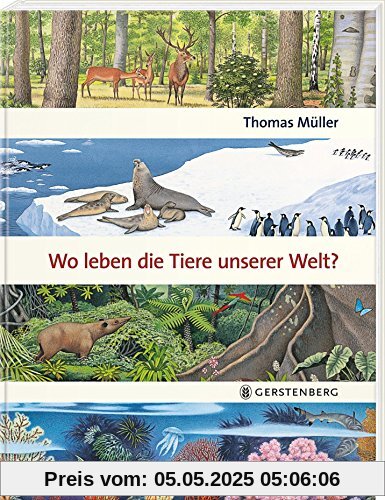 Wo leben die Tiere unserer Welt?