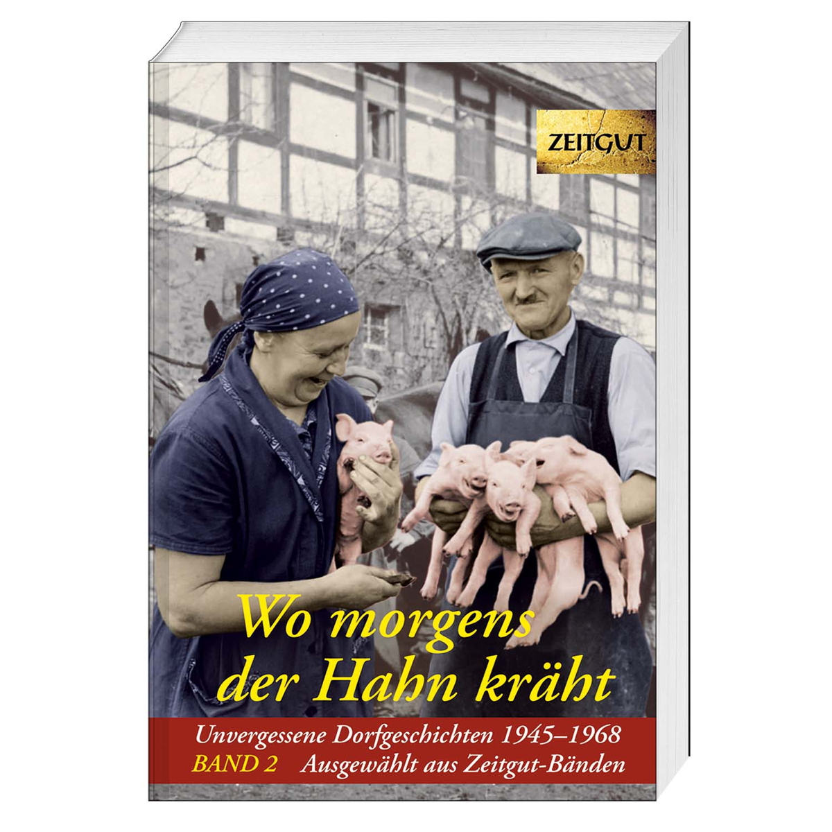 Wo morgens der Hahn kräht Band 2 Wo morgens der Hahn kräht Band 2 von Zeitgut Verlag GmbH
