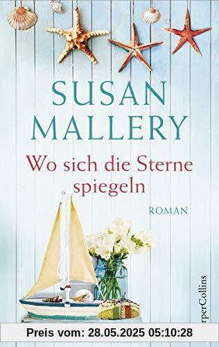 Wo sich die Sterne spiegeln: Roman Wo sich die Sterne spiegeln: Roman