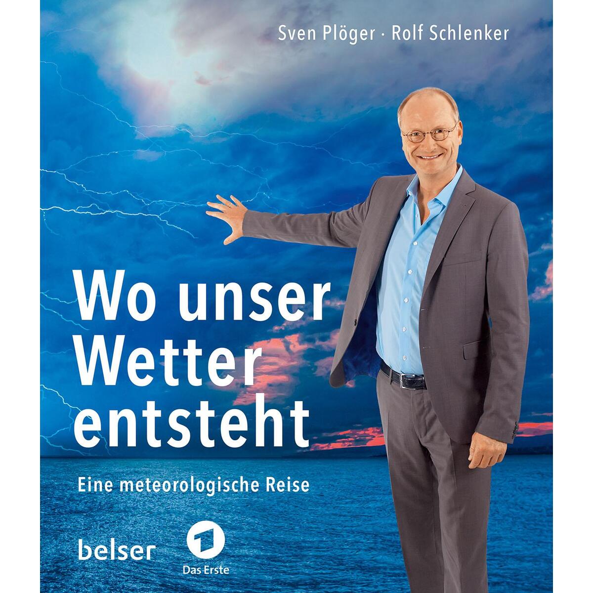 Wo unser Wetter entsteht von Belser, Chr. Gesellschaft