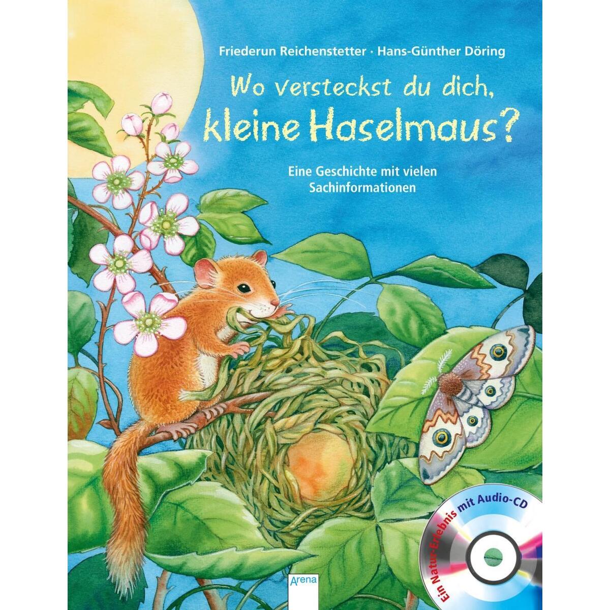Wo versteckst du dich, kleine Haselmaus? Wo versteckst du dich, kleine Haselmaus? von Arena