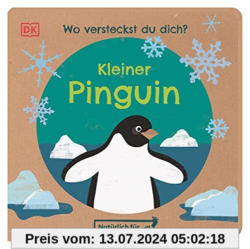 Wo versteckst du dich? Kleiner Pinguin: Natürlich für die Kleinsten. Nachhaltig hergestelltes Öko-Pappbilderbuch für Kinder ab 1 Jahr
