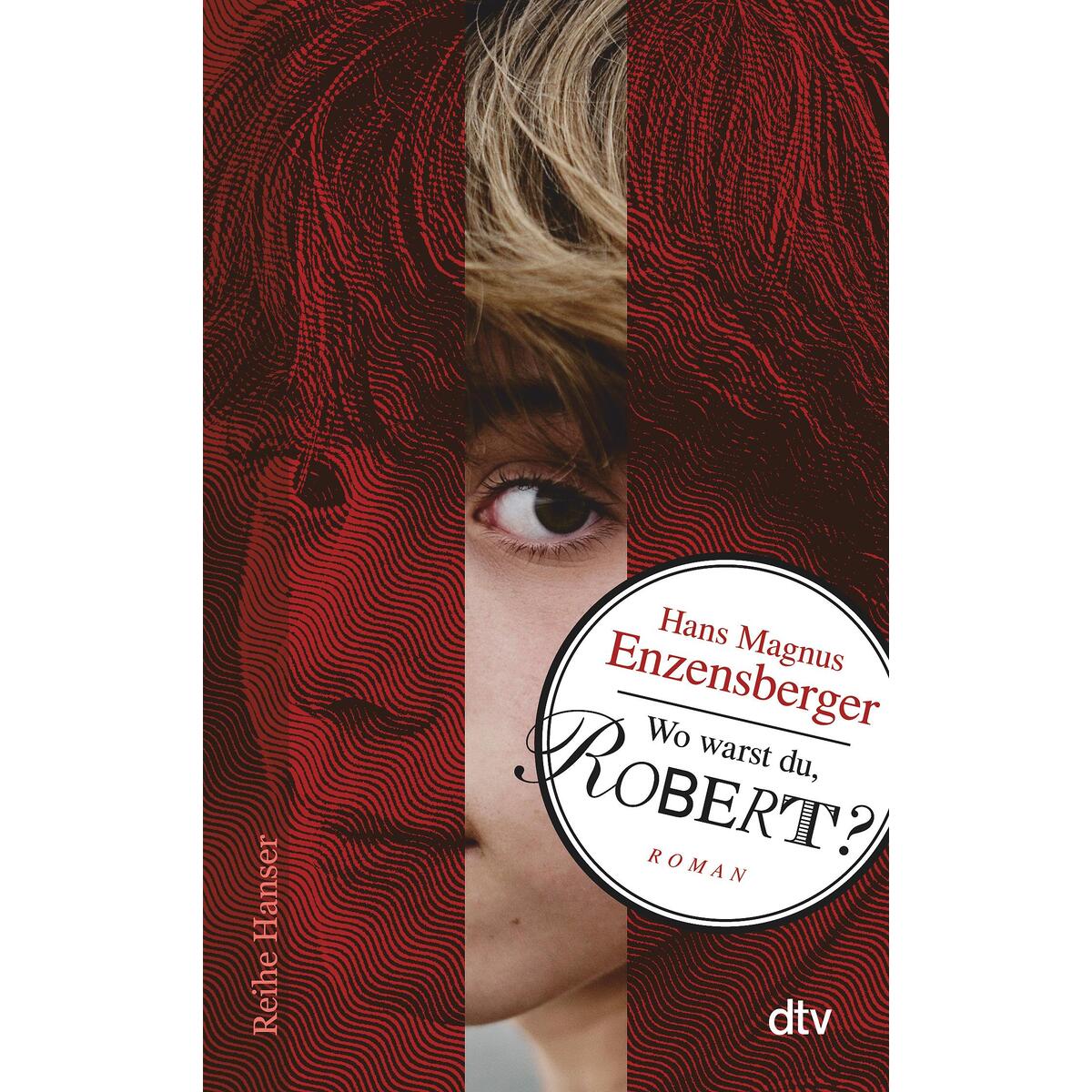 Wo warst du, Robert? von dtv Verlagsgesellschaft