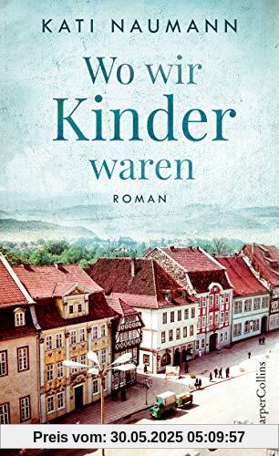 Wo wir Kinder waren Wo wir Kinder waren