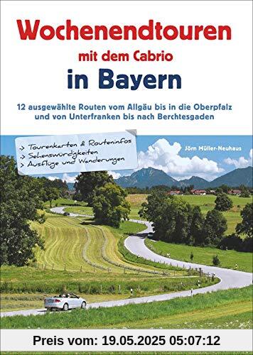 Wochenendtouren mit dem Cabrio in Bayern