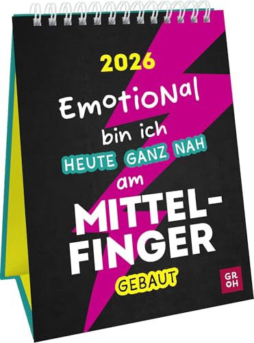 Wochenkalender 2026: Emotional bin ich heute ganz nah am Mittelfinger gebaut: Lustiger Sprüchekalender. Tischkalender zum Aufstellen im Hochformat Wochenkalender 2026: Emotional bin ich heute ganz nah am Mittelfinger gebaut: Lustiger Sprüchekalender. Tischkalender zum Aufstellen im Hochformat von Groh
