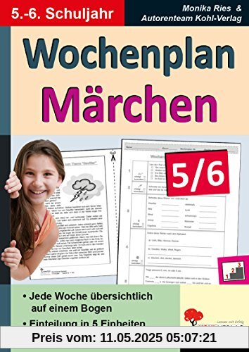 Wochenplan Märchen / Klasse 5-6: Jede Woche in fünf Einheiten auf einem Bogen im 5.-6. Schuljahr