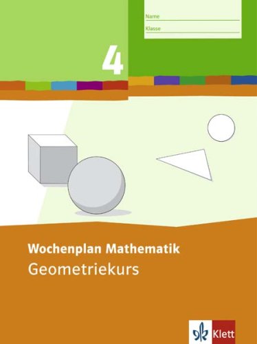 Wochenplan Mathematik / 4. Schuljahr: Geometriekurs