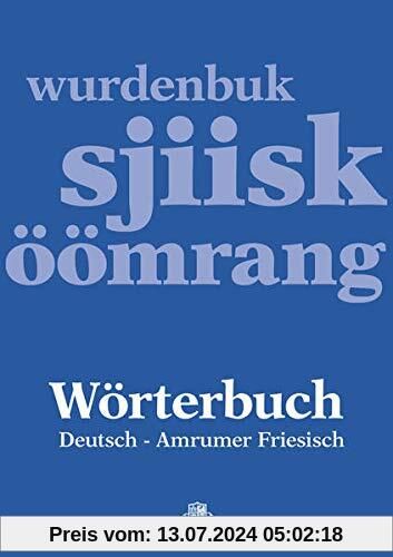 Wörterbuch Deutsch - Amrumer Friesisch / wurdenbuk sjiisk - öömrang (Nordfriesische Quellen und Studien)