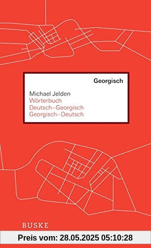 Wörterbuch Deutsch-Georgisch / Georgisch-Deutsch