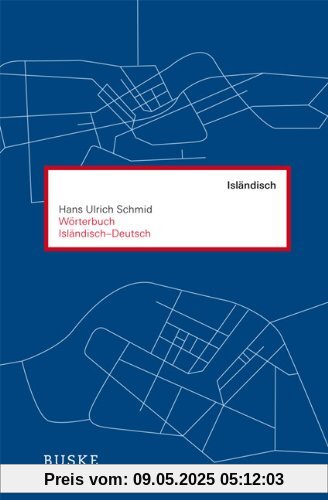 Wörterbuch Isländisch-Deutsch: Mit einer kurzgefassten isländischen Formenlehre