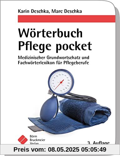 Wörterbuch Pflege pocket : Medizinischer Grundwortschatz und Fachwörterlexikon für Pflegeberufe (pockets)