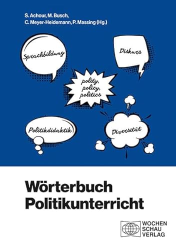 Wörterbuch Politikunterricht von Wochenschau Verlag
