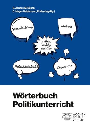 Wörterbuch Politikunterricht von Wochenschau Verlag