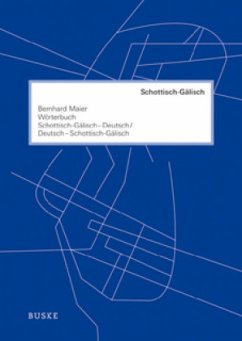 Wörterbuch Schottisch-Gälisch-Deutsch /Deutsch-Schottisch-Gälisch von Buske