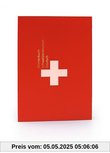 Wörterbuch Schweizerdeutsch - Deutsch: Anleitung zur Überwindung von Kommunikationspannen (Haffmans Verlag bei Zweitausendeins)