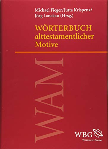 Wörterbuch alttestamentlicher Motive von wbg academic