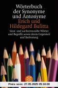 Wörterbuch der Synonyme und Antonyme: Sinn- und sachverwandte Wörter und Begriffe sowie deren Gegenteil und Bedeutungsvarianten