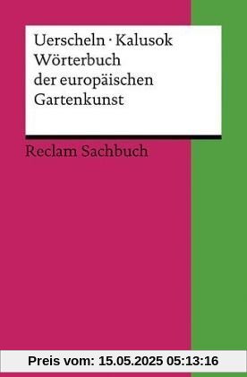 Wörterbuch der europäischen Gartenkunst Wörterbuch der europäischen Gartenkunst