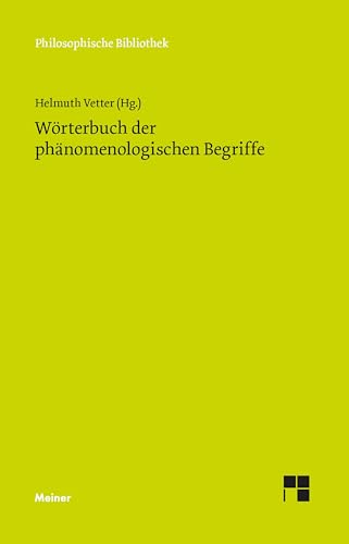 Wörterbuch der phänomenologischen Begriffe (Philosophische Bibliothek)