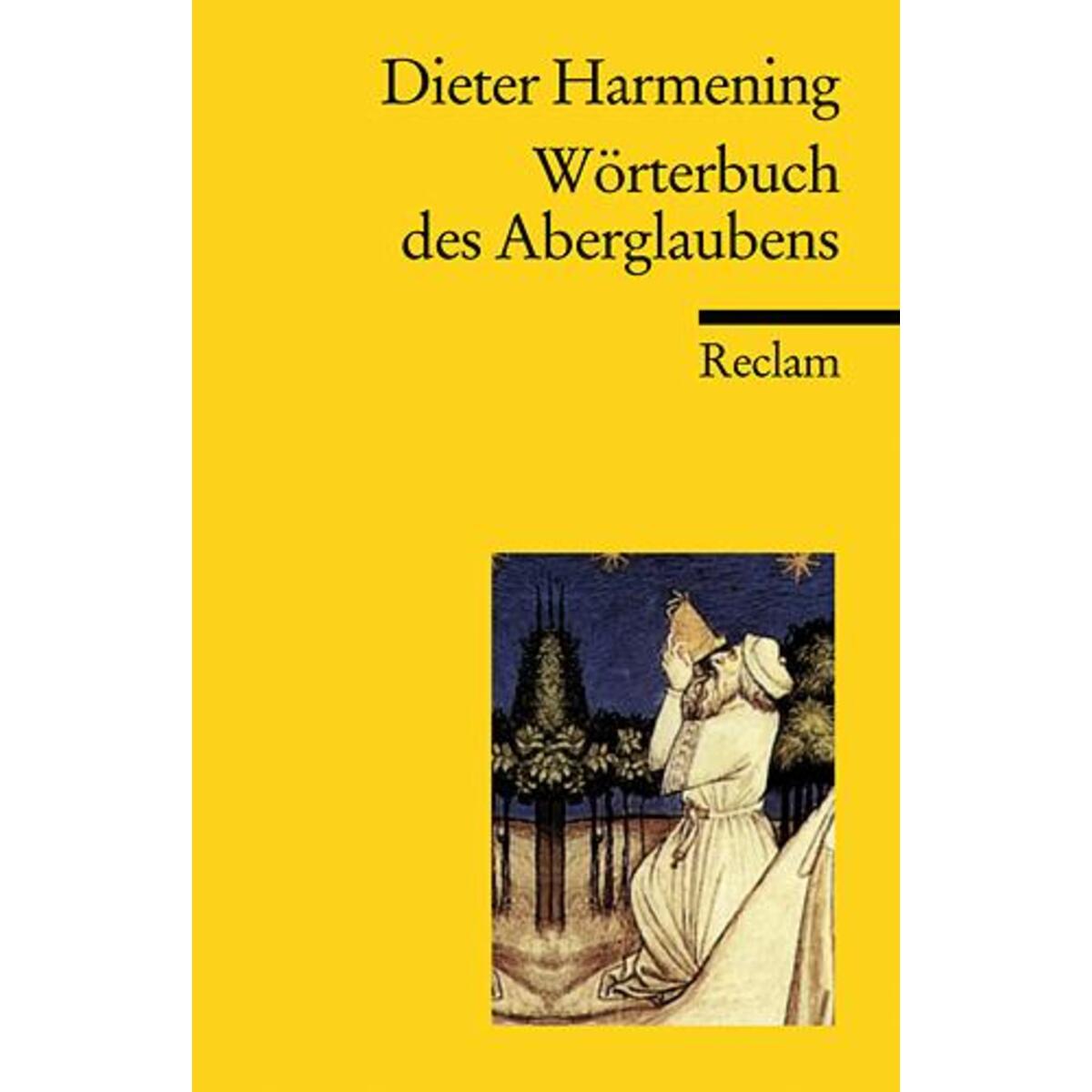 Wörterbuch des Aberglaubens Wörterbuch des Aberglaubens von Reclam Philipp Jun.