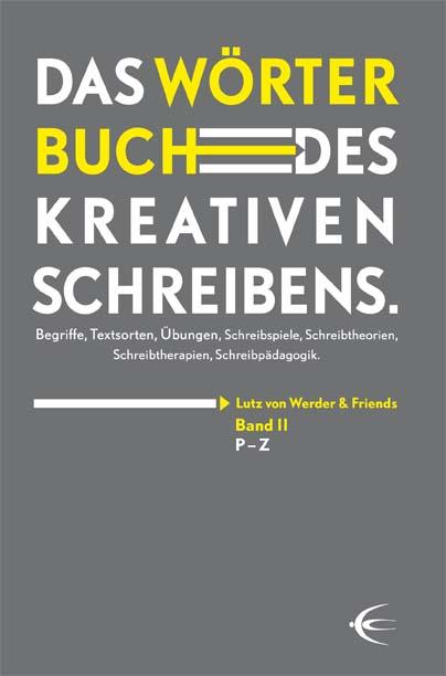 Wörterbuch des kreativen Schreibens (Band II/P-Z) von Schibri-Verlag