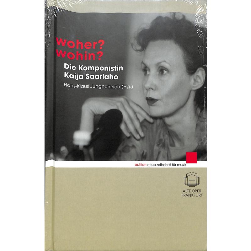 Woher Wohin - Die Komponistin Kaija Saariaho Woher Wohin - Die Komponistin Kaija Saariaho