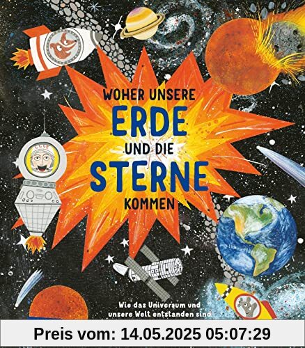 Woher unsere Erde und die Sterne kommen: Wie das Universum und unsere Welt entstanden sind und wie wir den Weltraum erforschen Woher unsere Erde und die Sterne kommen: Wie das Universum und unsere Welt entstanden sind und wie wir den Weltraum erforschen