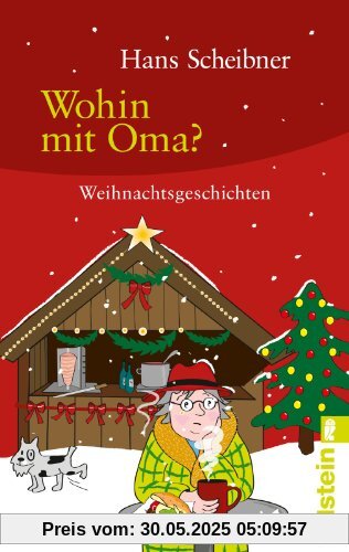 Wohin mit Oma?: Weihnachtsgeschichten