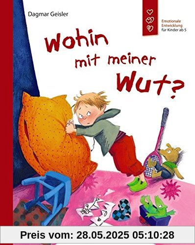 Wohin mit meiner Wut?: Emotionale Entwicklung für Kinder ab 5 Wohin mit meiner Wut?: Emotionale Entwicklung für Kinder ab 5
