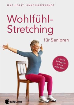 Wohlfühl-Stretching für Senioren von SingLiesel / Singliesel GmbH