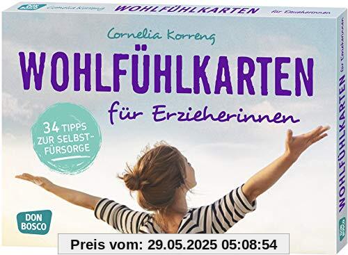 Wohlfühlkarten für Erzieherinnen: 34 Tipps zur Selbstfürsorge Wohlfühlkarten für Erzieherinnen: 34 Tipps zur Selbstfürsorge